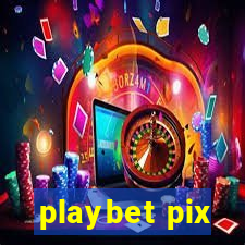 playbet pix